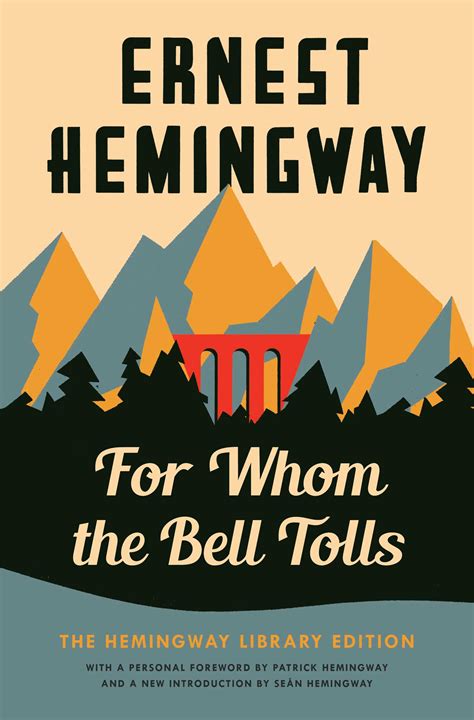 For Whom the Bell Tolls | Book by Ernest Hemingway | Official Publisher Page | Simon & Schuster