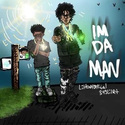 Im Da Man Lyrics | Lil Tony Official & Lil RT