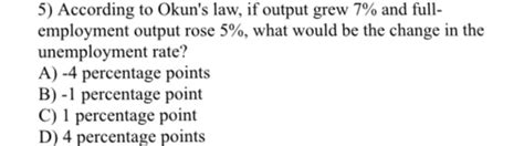 Solved According to Okun's law, if output grew 7% and | Chegg.com