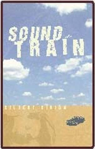 Sound of a Train by Gilbert Girion | Goodreads