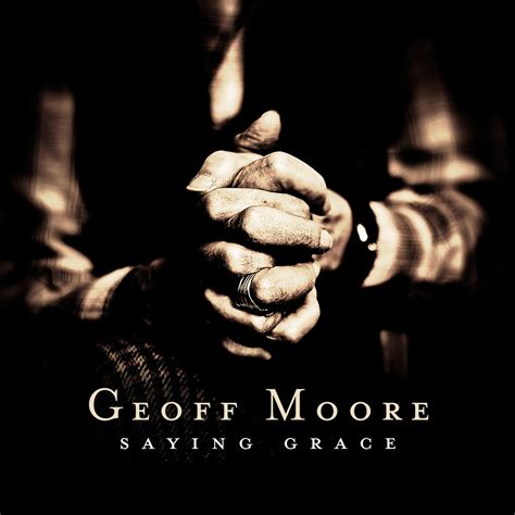 Geoff Moore, "Saying Grace" Review