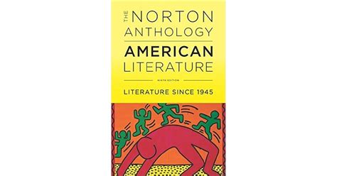 The Norton Anthology of American Literature, Volume E, Literature Since 1945 by Robert S. Levine