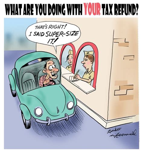 Cartoon: What Are You Doing With Your Tax Refund? – HumorOutcasts.com