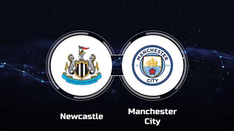 How to Watch Newcastle United vs. Manchester City: Live Stream, TV Channel