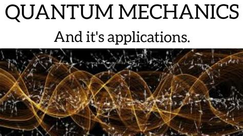 Quantum mechanics || Quantum mechanics applications || physics || Learning Arena - YouTube