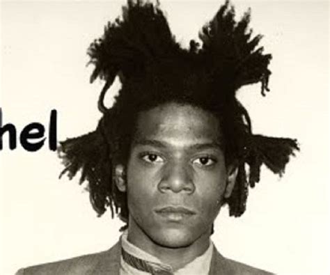 Jean Michel Basquiat Quotes