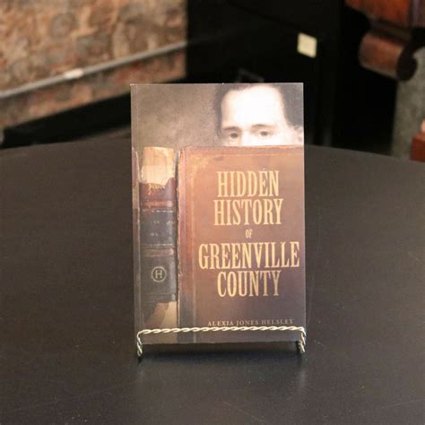 Hidden History of Greenville County – Greenville Historical Society