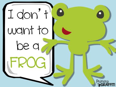 Primary Graffiti: I Don't Want To Be A Frog {Opinion Book Companion}