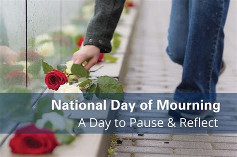 National Day of Mourning – Taking Time to Pause and Reflect