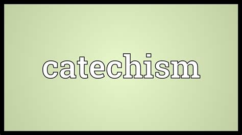 Catechism Meaning - YouTube