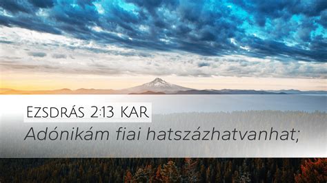 Ezsdrás 2:13 KAR Desktop Wallpaper - Adónikám fiai