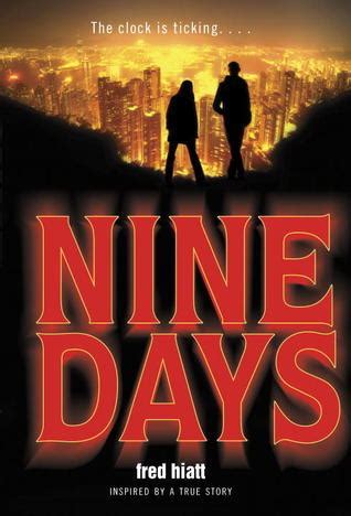 Nine Days by Fred Hiatt | Goodreads