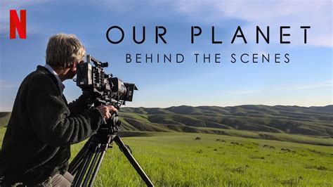 Our Planet: Behind The Scenes (2019) - AZ Movies