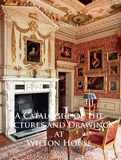 New Release: Catalogue of Pictures and Drawings at Wilton House - Art ...