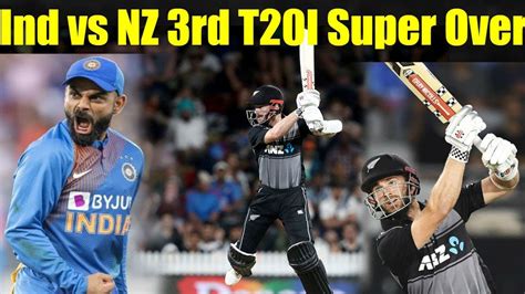 India vs New Zealand 3rd T20I live Super Over | ind vs nz t20 highlights | HJ News - YouTube