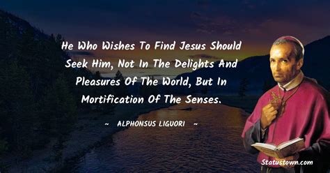 20+ Best Alphonsus Liguori Quotes