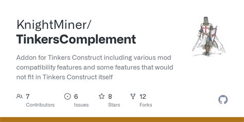 GitHub - KnightMiner/TinkersComplement: Addon for Tinkers Construct including various mod ...