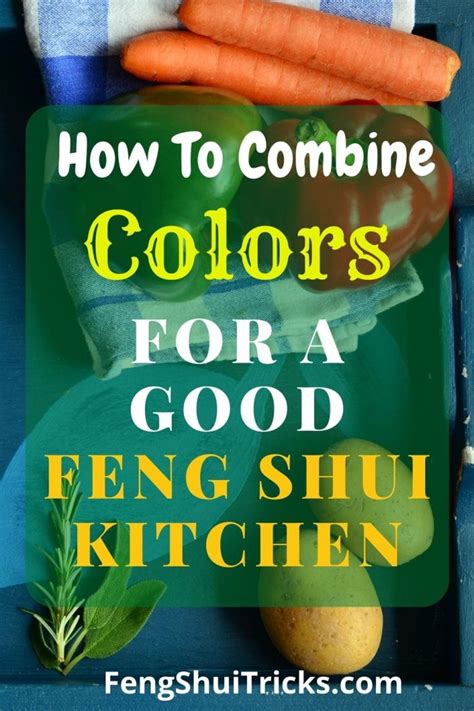 15 Best Feng Shui Kitchen Colors + Combinations For Wealth