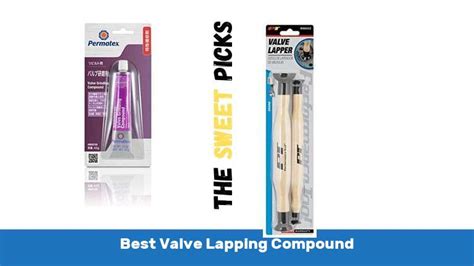 Top 10 Best Valve Lapping Compound - The Sweet Picks