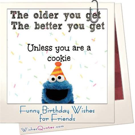 Funny Birthday Wishes For Friends And Ideas For Birthday Fun