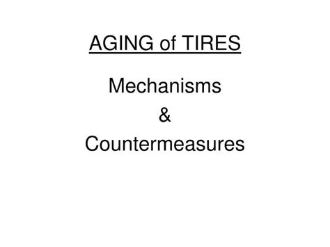 PPT - AGING of TIRES PowerPoint Presentation, free download - ID:1282474