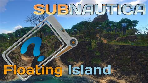 Subnautica Guide How to find floating island Easy Where is The Floating ...