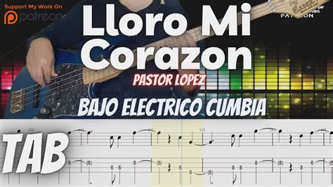 Lloro Mi Corazon - Pastor Lopez Y Su Combo //Bajo Electrico Cumbia ...