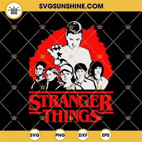 Stranger Things 4 SVG, Stranger Things Friends SVG, Eleven Stranger ...