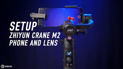 Setup Zhiyun Crane M2 with Phone and Kase 1.33x Anamorphic Lens // Chung Dha - YouTube