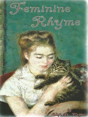 Feminine Rhyme, Poems of Love by Edith D. Plettner · OverDrive: ebooks ...