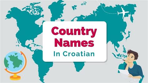 Country Names In The Croatian Language - A List Of 194 Countries - Lingalot