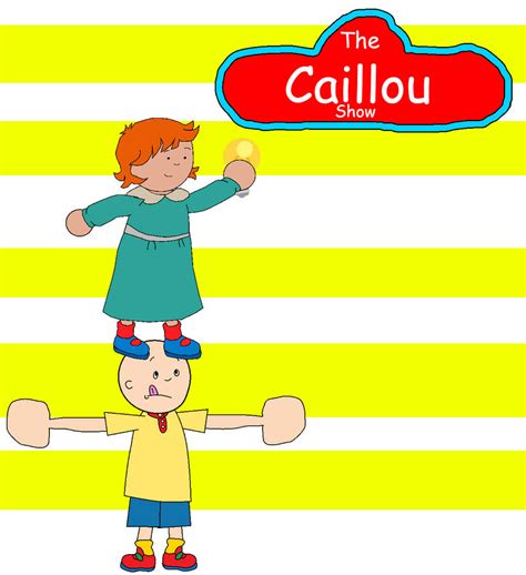 The Caillou Show (CREDITS IN THE DESC) by ImFiringMyLazer on DeviantArt