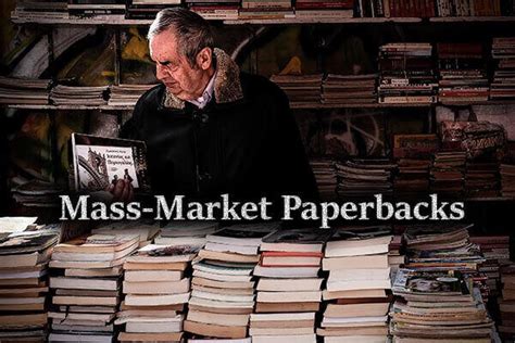 What Are Mass Market Paperbacks? Here’s All You Need To Know