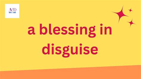 What does a blessing in disguise mean? A blessing in disguise examples. / عدو شود سبب خير به ...