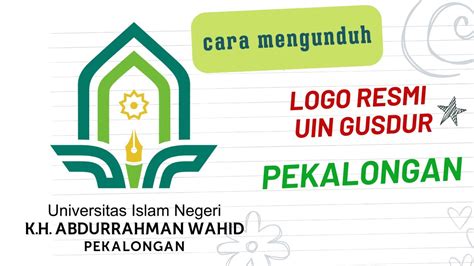 CARA MENGUNDUH LOGO RESMI UIN GUSDUR PEKALONGAN - YouTube