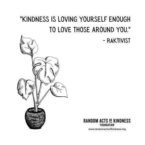 Random Acts of Kindness | Kindness Quote | Kindness is loving yourself ...