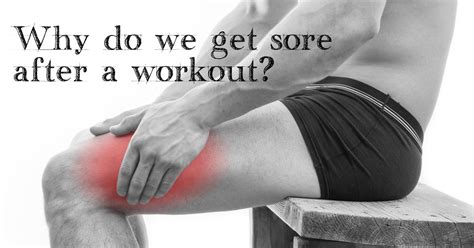 Why Do Workouts Cause Sore Muscles? - Larson Sports and Orthopaedics