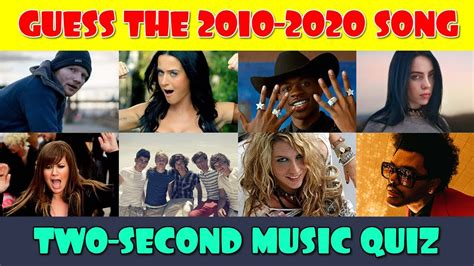 2010 - 2020 Music Quiz | Guess the Song in 2 Seconds! - YouTube