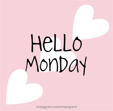 Hello Monday Happy Monday Quotes, Monday Morning Quotes, Monday Motivation Quotes, Monday Humor ...