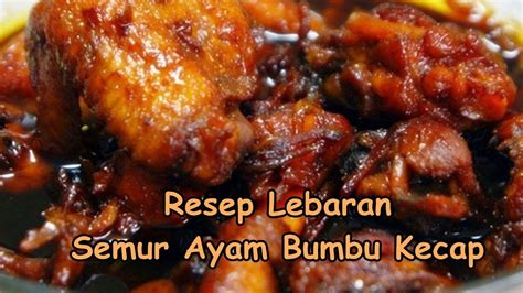 Resep Lebaran Membuat Semur Ayam Bumbu Kecap Simple - YouTube