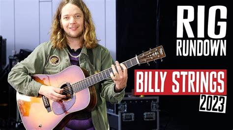 Billy Strings Guitar Rig Rundown 2023 - Premier Guitar