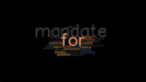 FOR MANDATE: Synonyms and Related Words. What is Another Word for FOR MANDATE? - GrammarTOP.com