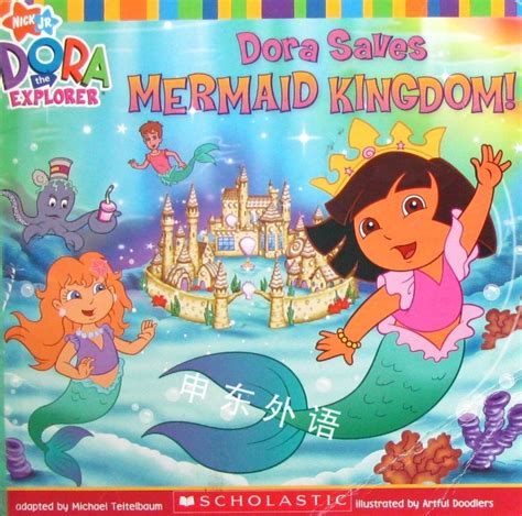 Dora Saves Mermaid Kingdom!_系列读物_儿童图书_进口图书_进口书,原版书,绘本书,英文原版图书,儿童纸板书,外语图书,进口儿童书,原版儿童书