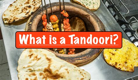 What's a Tandoori? | Tandoori Kitchen