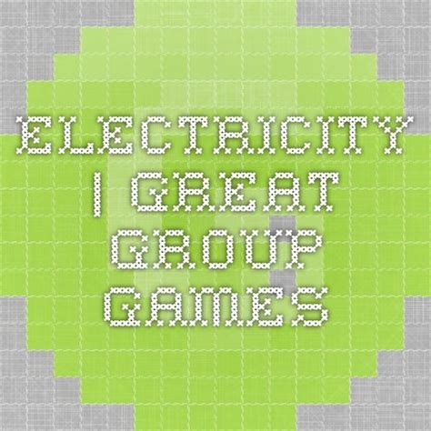 Electricity | Great Group Games | Group games, Electricity, Free fun