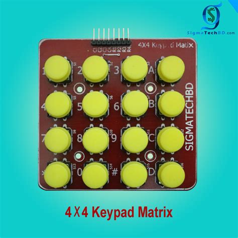 4x4 Keypad Matrix (Yellow Button)|4*4 matrix keypad arduino code| | SIGMATECHBD