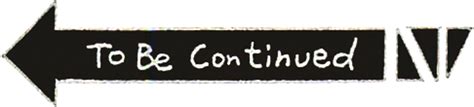 To Be Continued Png Transparent - Free Logo Image