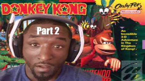 Donkey Kong Country Walk Though Part 2 - YouTube