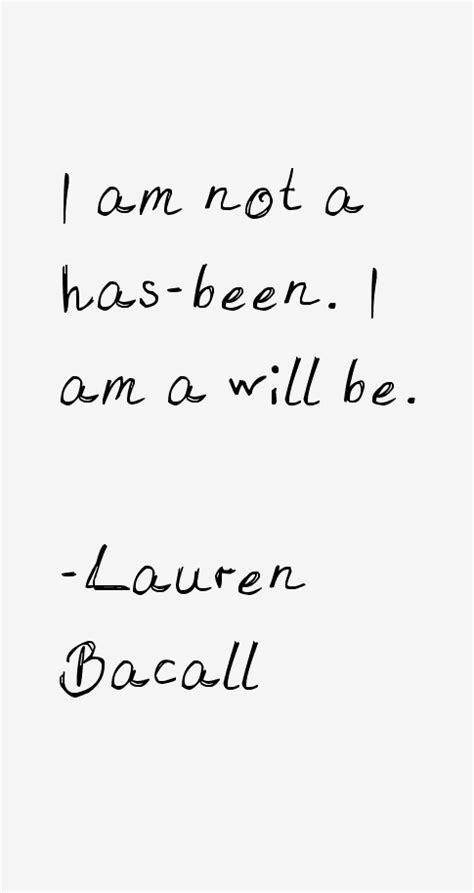 Lauren Bacall Quotes & Sayings