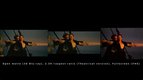 Titanic Open matte vs Widescreen vs Fullscreen - YouTube